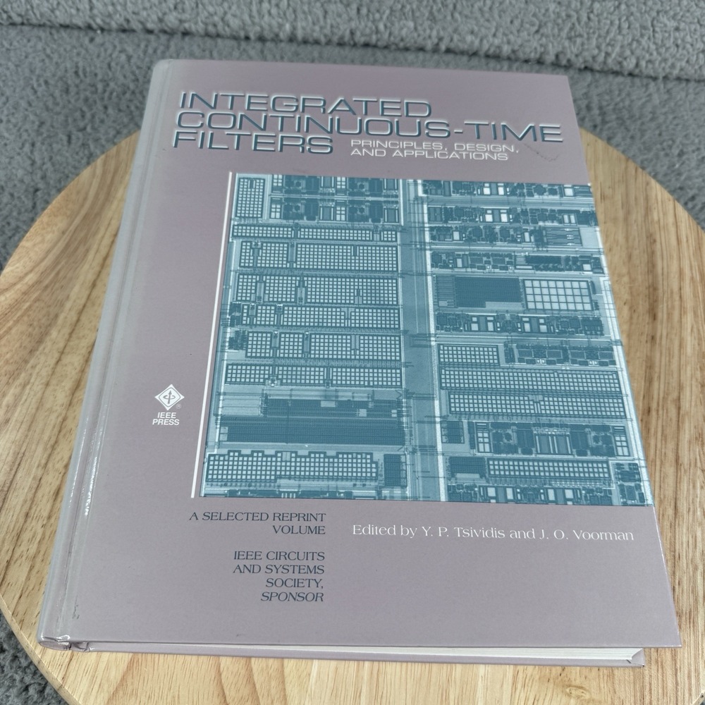 Integrated Continuous-Time Filters Principles Design Tsividis Voorman 1993 IEEE